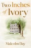 Two Inches Of Ivory