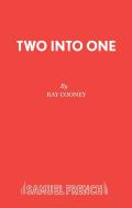 Two Into One