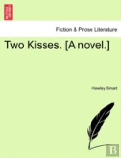 Bertrand.pt - Two Kisses. (A Novel.)