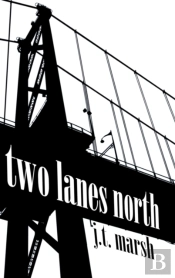 Two Lanes North: A Novel  Hardcover