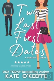 Two Last First Dates: A Romantic Comedy
