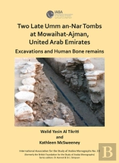 Two Late Umm An-Nar Tombs At Mowaihat-Ajman, United Arab Emirates