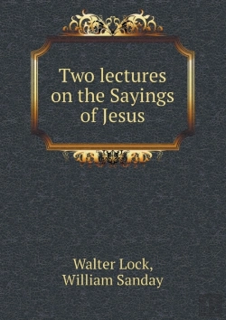 Bertrand.pt - Two Lectures On The Sayings Of Jesus
