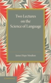 Two Lectures On The Science Of Language