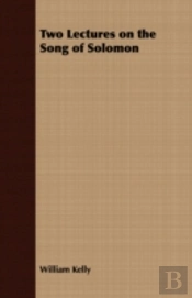 Two Lectures On The Song Of Solomon