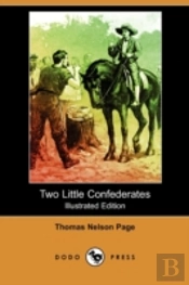 Two Little Confederates (Illustrated Edition) (Dodo Press)
