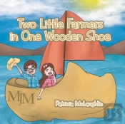 Two Little Farmers In One Wooden Shoe