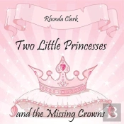 Two Little Princesses And The Missing Crowns