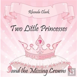 Bertrand.pt - Two Little Princesses And The Missing Crowns