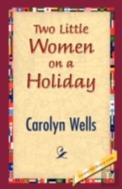Two Little Women On A Holiday
