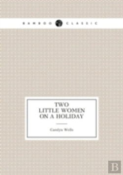 Bertrand.pt - Two Little Women On A Holiday