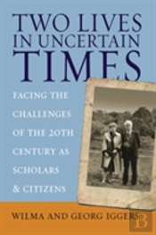 Two Lives In Uncertain Times