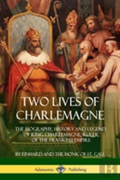 Two Lives Of Charlemagne