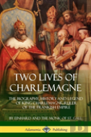 Two Lives Of Charlemagne