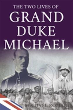 Bertrand.pt - Two Lives Of Grand Duke Michael The