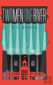Two Men, One River
