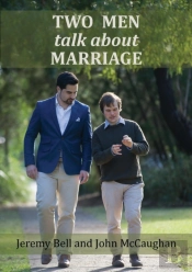 Two Men Talk About Marriage