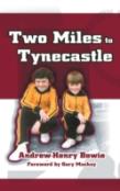 Two Miles To Tynecastle
