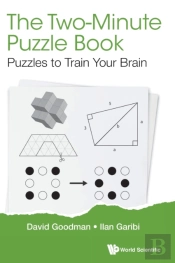 Two-Minute Puzzle Book, The: Puzzles To Train Your Brain
