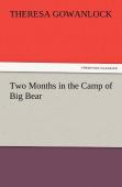 Two Months In The Camp Of Big Bear