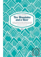Two Mountains And A River Paperback