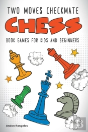 Two Moves Checkmate Chess Book Games For Kids And Beginners
