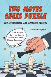 Two Moves Chess Puzzle For Intermediate And Advanced Players