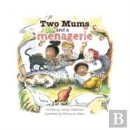 Two Mums And A Menagerie