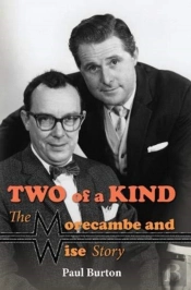 Two Of A Kind Â€“ The Morecambe And Wise Story