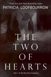 Two Of Hearts: Part 7 Of The Red Dog Conspiracy