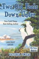 Two Old Fools Down Under - Large Print