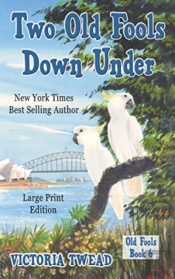 Two Old Fools Down Under - Large Print