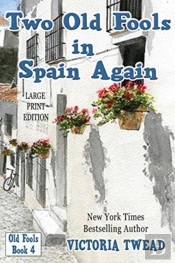 Two Old Fools In Spain Again - Large Pri