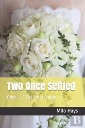 Two Once Settled: Book 3 - The Final Sun