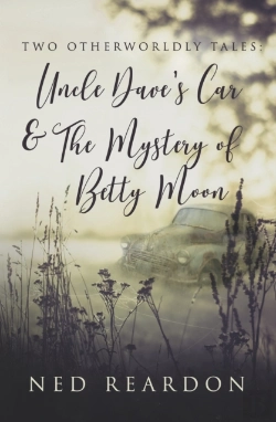 Bertrand.pt - Two Otherworldly Tales: Uncle Daveâ€™S Car & The Mystery Of Betty Moon