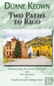 Two Paths To Rico  Hardcover : Homestead
