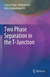 Two Phase Separation In The T-Junction
