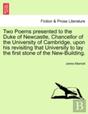 Two Poems Presented To The Duke Of Newca