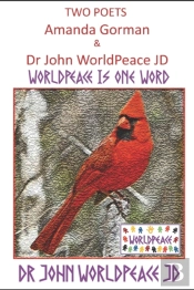 Two Poets  Amanda Gorman And Dr John Worldpeace Jd