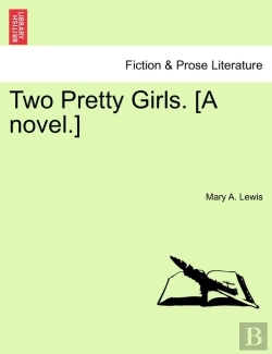 Bertrand.pt - Two Pretty Girls. (A Novel.)