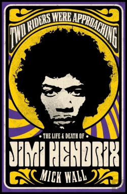 Bertrand.pt - Two Riders Were Approaching: The Life & Death Of Jimi Hendrix