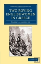 Two Roving Englishwomen In Greece
