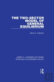 Two-Sector Model Of General Equilibrium