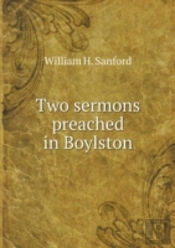 Two Sermons Preached In Boylston
