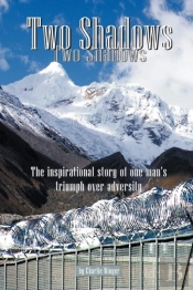 Two Shadows: A True Story Of Triumph Ove