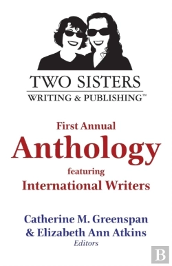 Bertrand.pt - Two Sisters Writing And Publishing First Annual Anthology