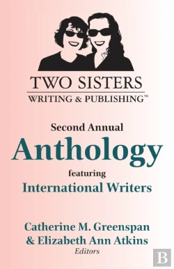 Bertrand.pt - Two Sisters Writing And Publishing Second Annual Anthology