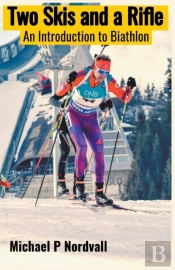 Two Skis And A Rifle: An Introduction To
