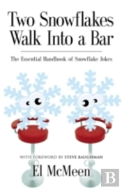 Two Snowflakes Walk Into A Bar: The Esse