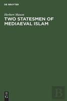 Two Statesmen Of Mediaeval Islam